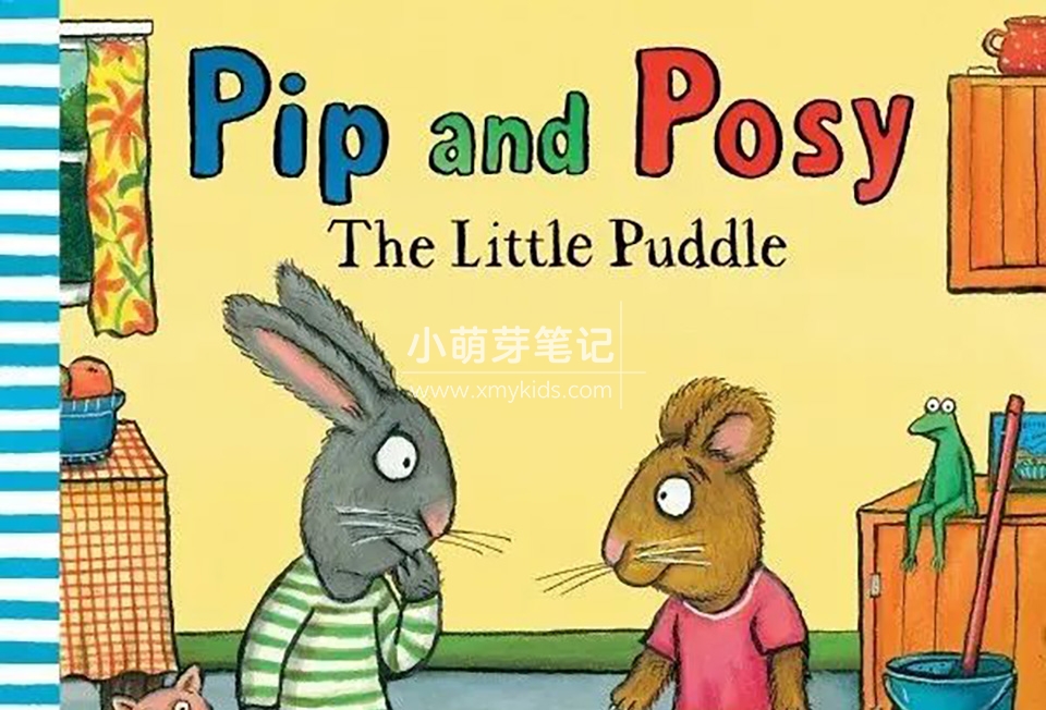 英文绘本《波西和皮普Pip and Posy》全套资源PDF绘本+音频MP3+拓展素材+动画视频，百度云网盘下载！_小萌芽笔记