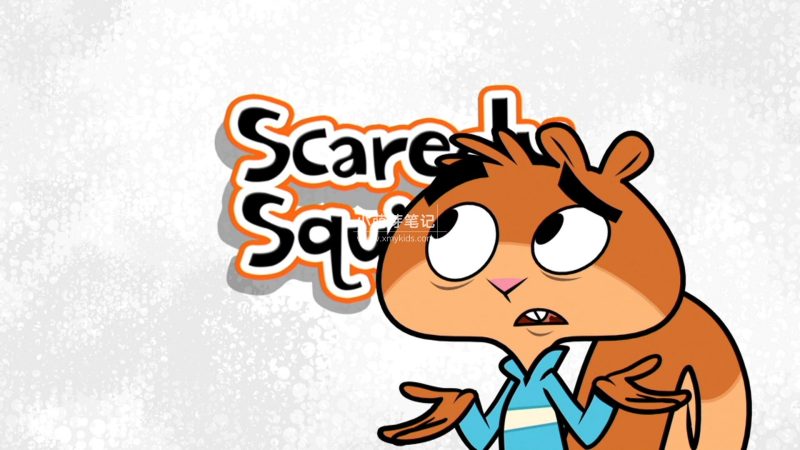 《Scaredy Squirrel松鼠小嘀咕》全3季共104集，1080P高清视频带英文字幕，百度云网盘下载_小萌芽笔记