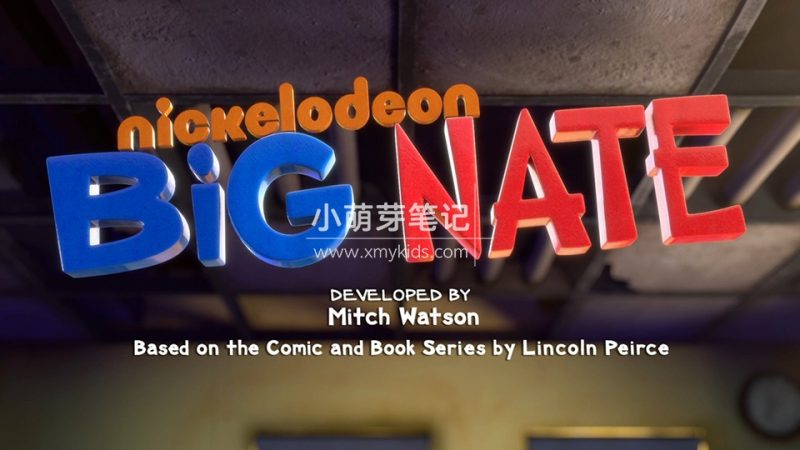 著名捣蛋王《Big Nate大内特》全二季共18集,英语高清动画片带英文字幕,百度云网盘下载_小萌芽笔记