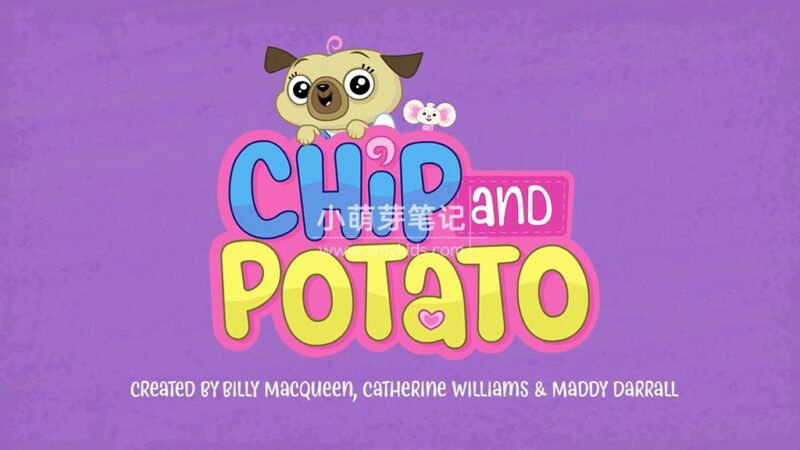 《Chip and Potato 萌宠幼儿园 英文版》全1-3季共56集,1080P高清视频带英文字幕,百度云网盘下载!_小萌芽笔记