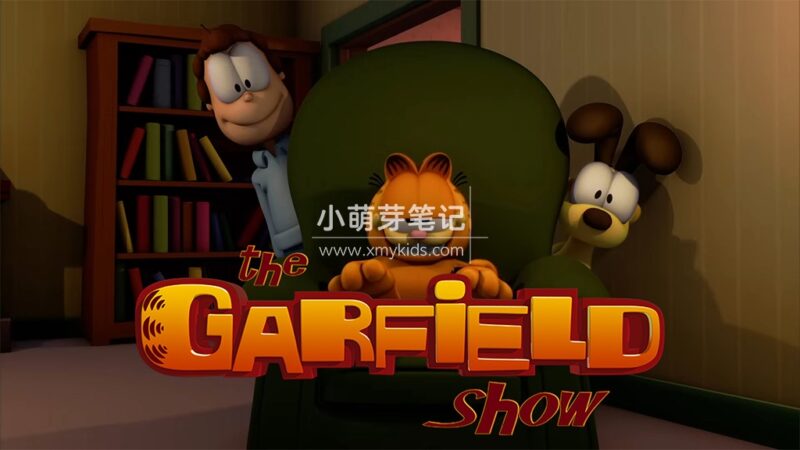 英文动画片《The Garfield Show 加菲猫的幸福生活》全2季共104集，1080P高清视频带英文字幕，百度云网盘下载！_小萌芽笔记