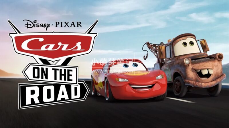 英文动画《Cars on the Road 赛车总动员:公路旅行》全9集,1080P高清视频带英文字幕、中文字幕,百度云网盘下载!_小萌芽笔记